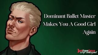 [GetFreeDays.com] Dominant Ballet Master Makes You A Good Girl Again Sex Leak April 2023