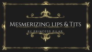 xxx video 27 Princess Pilar - Mesmerizing Lips and Tits, brandi love fetish on black porn 