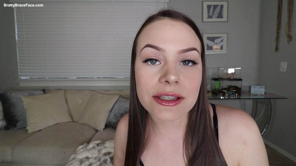 Bratty Brace Face - inflexible Spit Joi, savageSpit Joi.