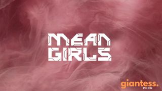 [giantess.porn] Bratty Foot Girls - Mean Girls SFX keep2share k2s video