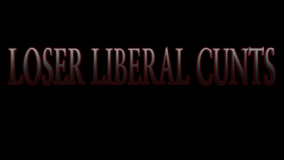 porn clip 33 Loser Liberal Cunts - manyvids - femdom porn crush fetish free