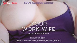 [GetFreeDays.com] Your Work Wife - Cock Sucking Erotic Audio by Eves Garden Sex Video June 2023