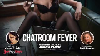 [GetFreeDays.com] Audio Erotica - Chatroom Fever by Karina Currie and Beth Adult Leak May 2023