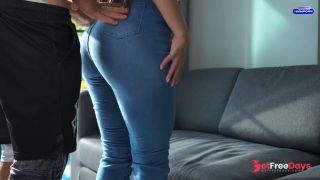 Jeans Girl with Big Ass Invite Me to Her Villa for Rough Fuck