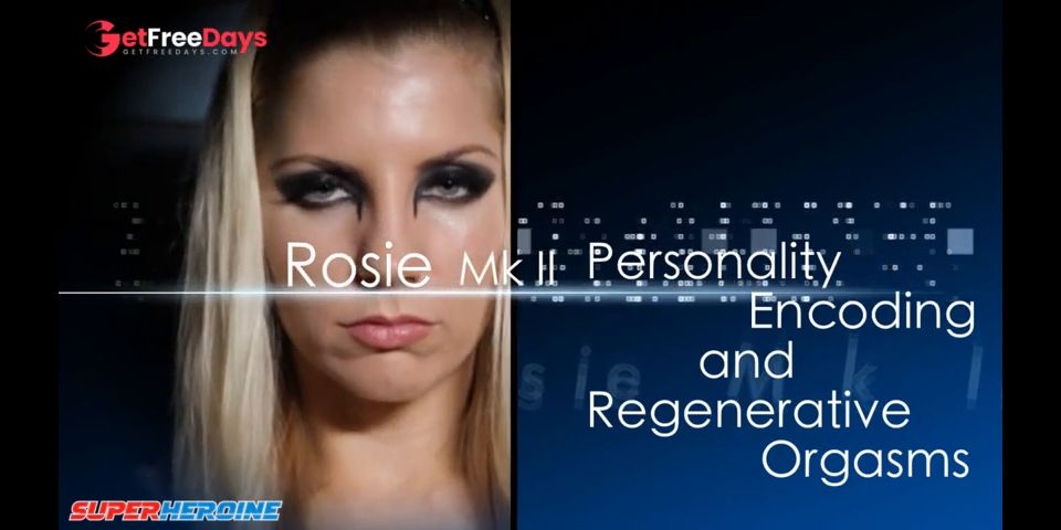 [Superheroine.Porn] SciFiDreamgirls - Rosie MK II Personality Encoding and Orgasms