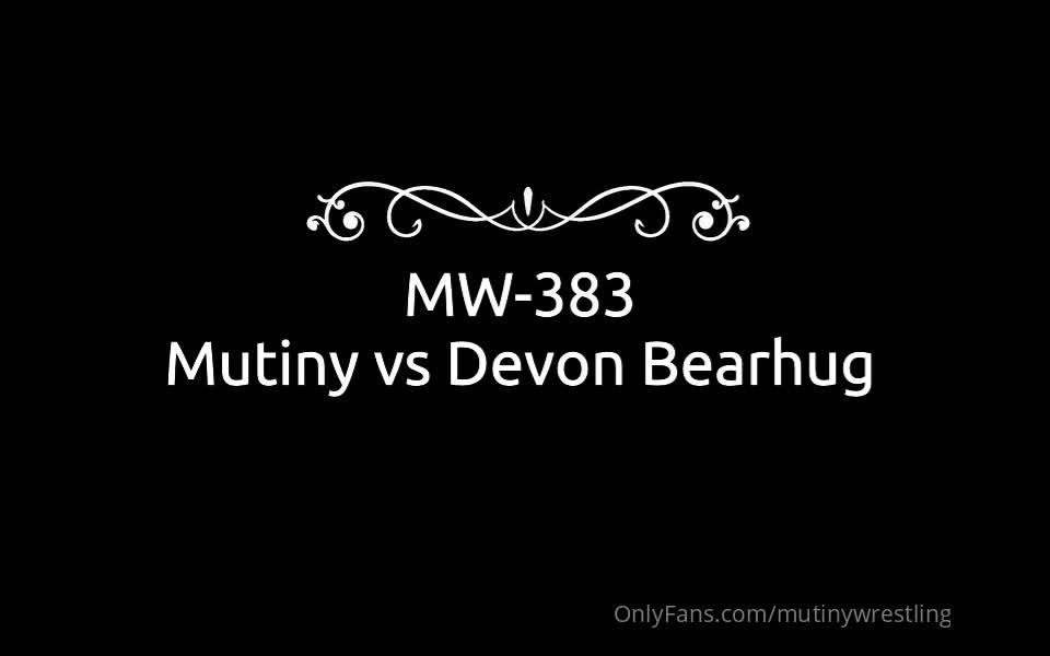 Onlyfans - Mutiny - mutinywrestling - mutinywrestlingDevon vs Mutiny ONE LONG BEARHUG tip  HERE if you want it - 02-12-2020