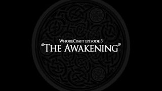 Movie title WhoreLore Season 1 Episode 3 - The Awakening