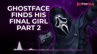 [GetFreeDays.com] Ghostface Finds His Final Girl Part 2  Male Moans  Deep Voice  Dirty Talk  Audio Erotica M4F Porn Film April 2023