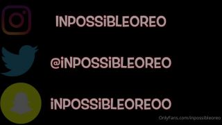 Inpossibleoreo VIP - Siterip () Inpossibleoreo - another one for yall just for being so patient 09-05-2020