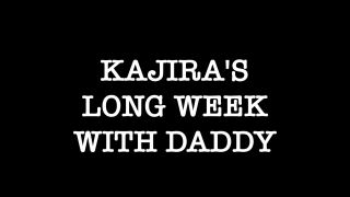 Kajira's Long Week with Daddy, Pt1 - FullHD1080p