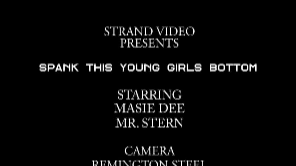 Masie Dee, Mr. Stern – Spank This Young Girls Bottom - [BDSM porn]