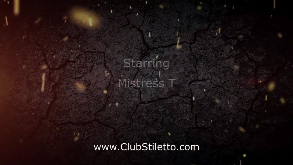 free porn video 10 femdom sub Clubstiletto - I know how you Are - Mistress T, femdom on femdom porn