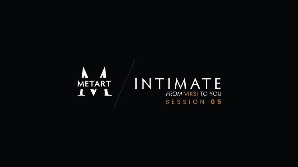 [MetArtFilms] Viksi Intimate 5 [03.07.24] [1080p]