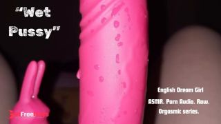 [GetFreeDays.com] Wet Pussy. Erotic audio porn. Dildo. Raw female moaning. Orgasm. Adult Stream June 2023