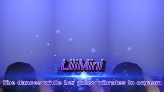 Lilimini - She dances while her pussy vibrates to orgasm