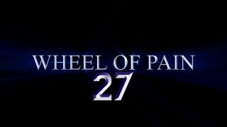 ElitePain – Wheel of Pain 27!!!