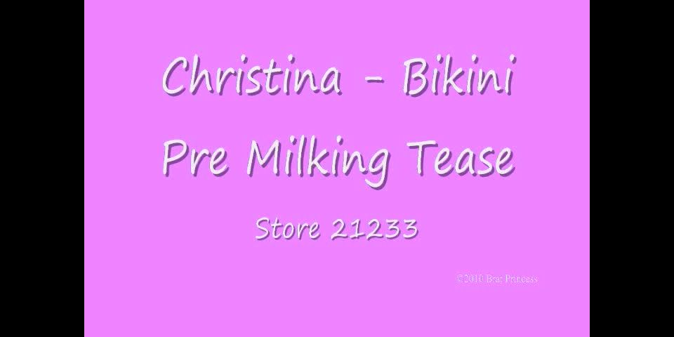 Christina - Bikini Pre Milking Tease - Female Domination Club