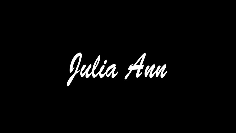 Julia Ann - Stick It In My Hole! 06/17/19