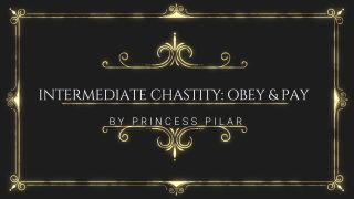 online xxx video 8 Princess Pilar - Intermediate Chastity: Obey and Pay | cock locked | femdom porn eliza jane femdom