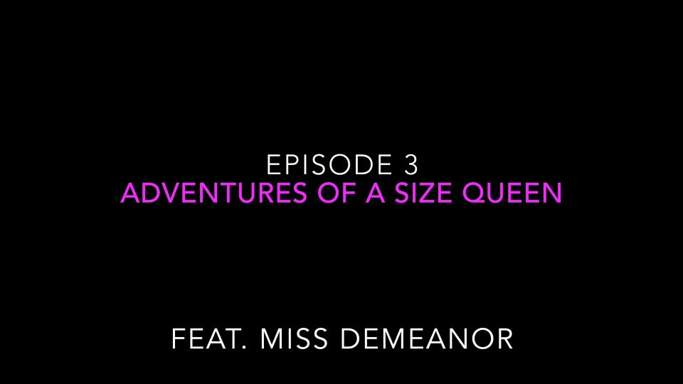 Pearl Sinclair Pearl Sinclair Adventures-of-a-Size-Queen-Ep-3-Preview-11-5-2019