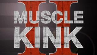 {muscle Kink Ii Preview Trailer (flv, 480p, 14.24 Mb),muscle Ki muscle 