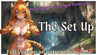 [GetFreeDays.com] F4A The Set Up - Bratty Were-Tigress Tongue Fucks Porn Video October 2022