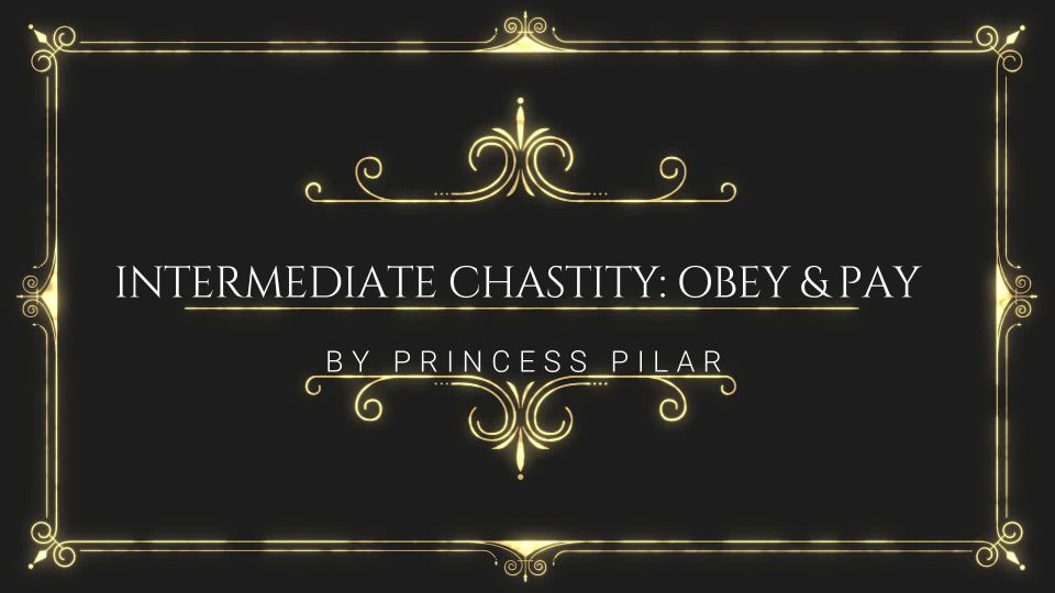 online adult clip 18 Princess Pilar - Intermediate Chastity: Obey and Pay | femdom | fetish porn foreskin fetish