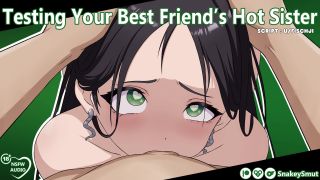 Testing Your Best Friend'S Hot Sister [Audio Porn] [Slut Training] [Use 